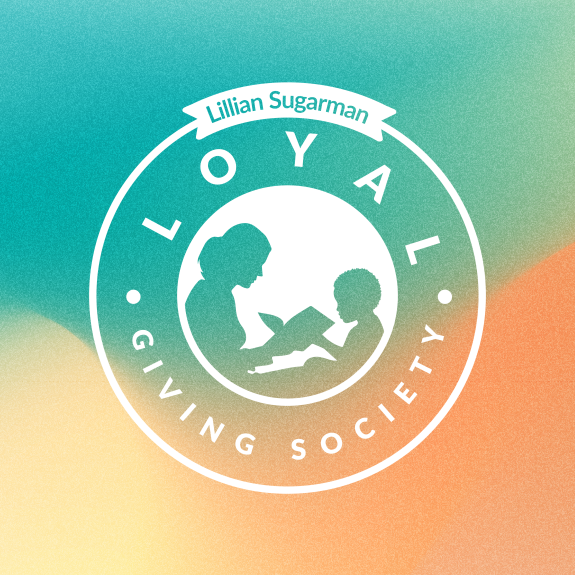 Lillian Sugarman Loyal Giving Society graphic with gradient background